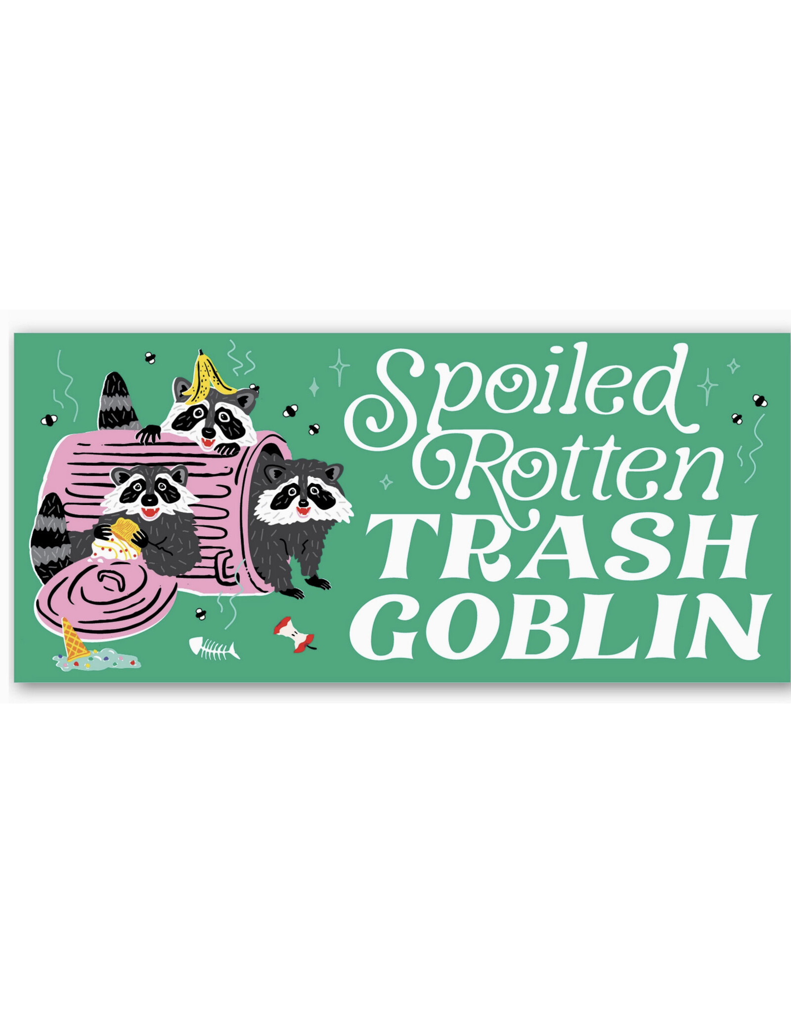 Spoiled Rotten Trash Goblin Raccoons Bumper Sticker
