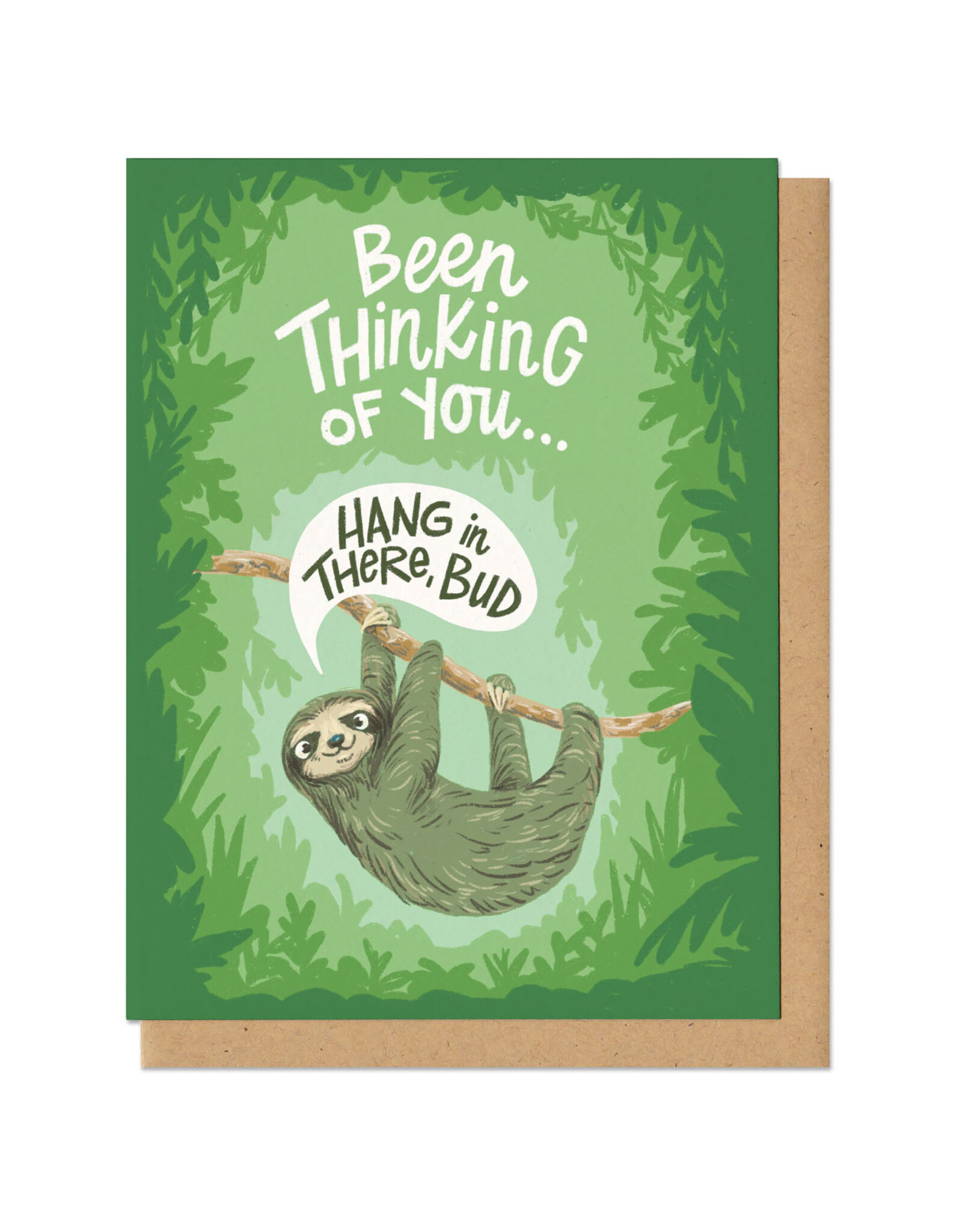 Hang in There Bud Greeting Card