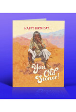 Happy Birthday You Old Stoner Greeting Card
