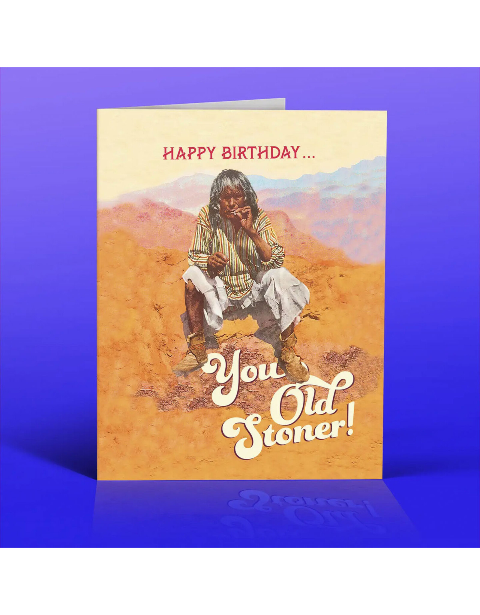 Happy Birthday You Old Stoner Greeting Card