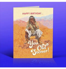 Happy Birthday You Old Stoner Greeting Card