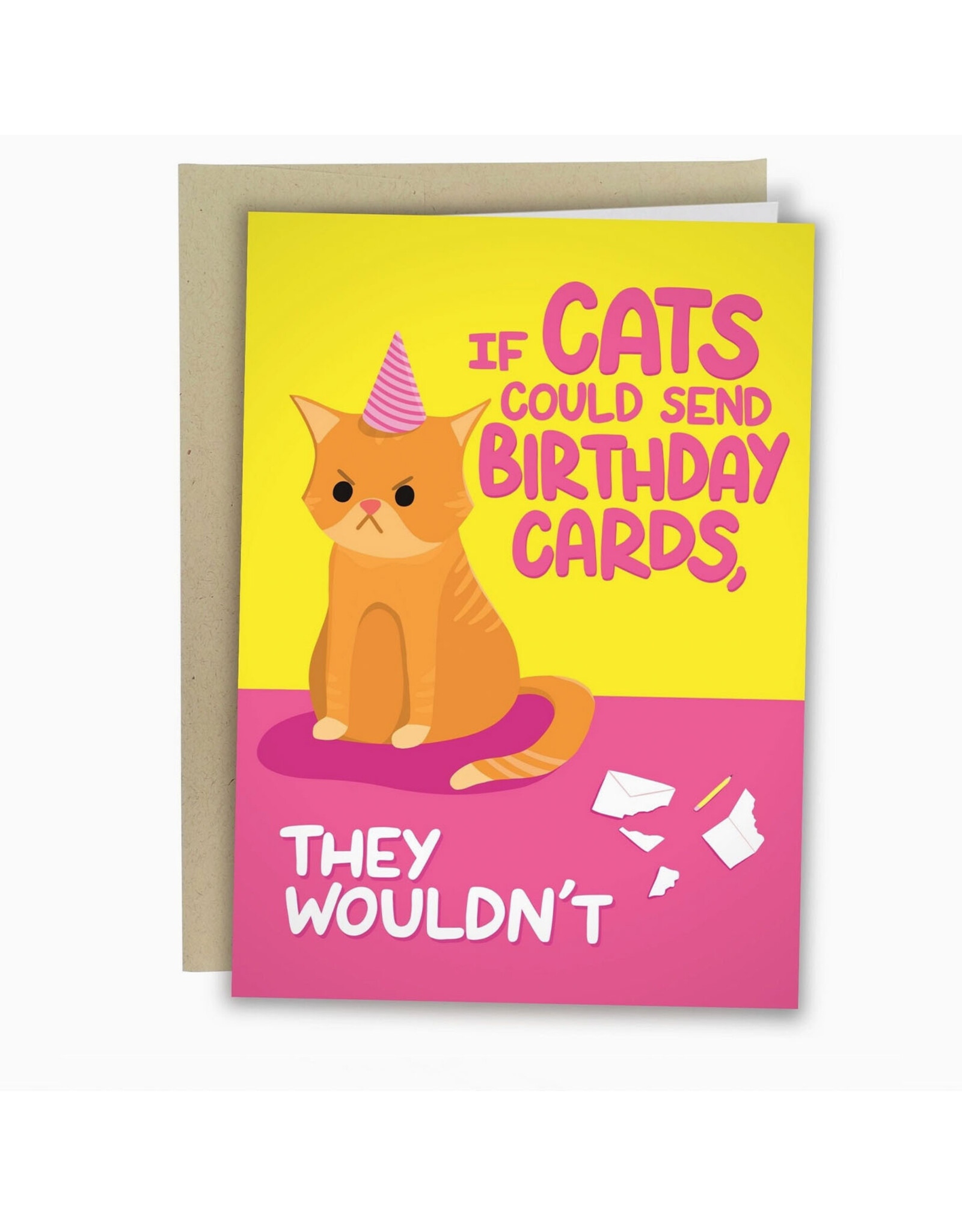 Cats Wouldn't Send Birthday Greeting Card