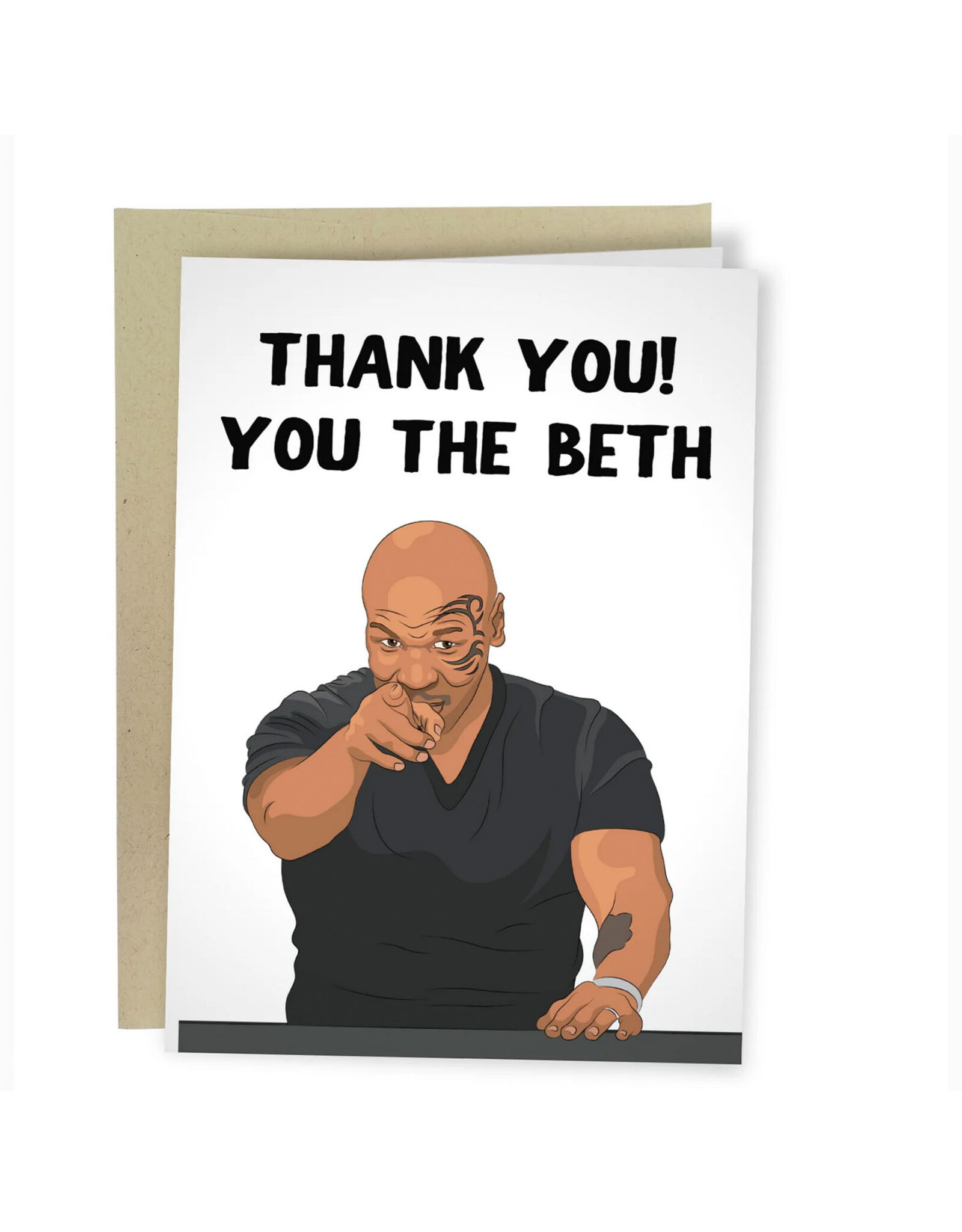 You The Beth Mike Tyson Thank You Greeting Card