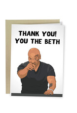 You The Beth Mike Tyson Thank You Greeting Card