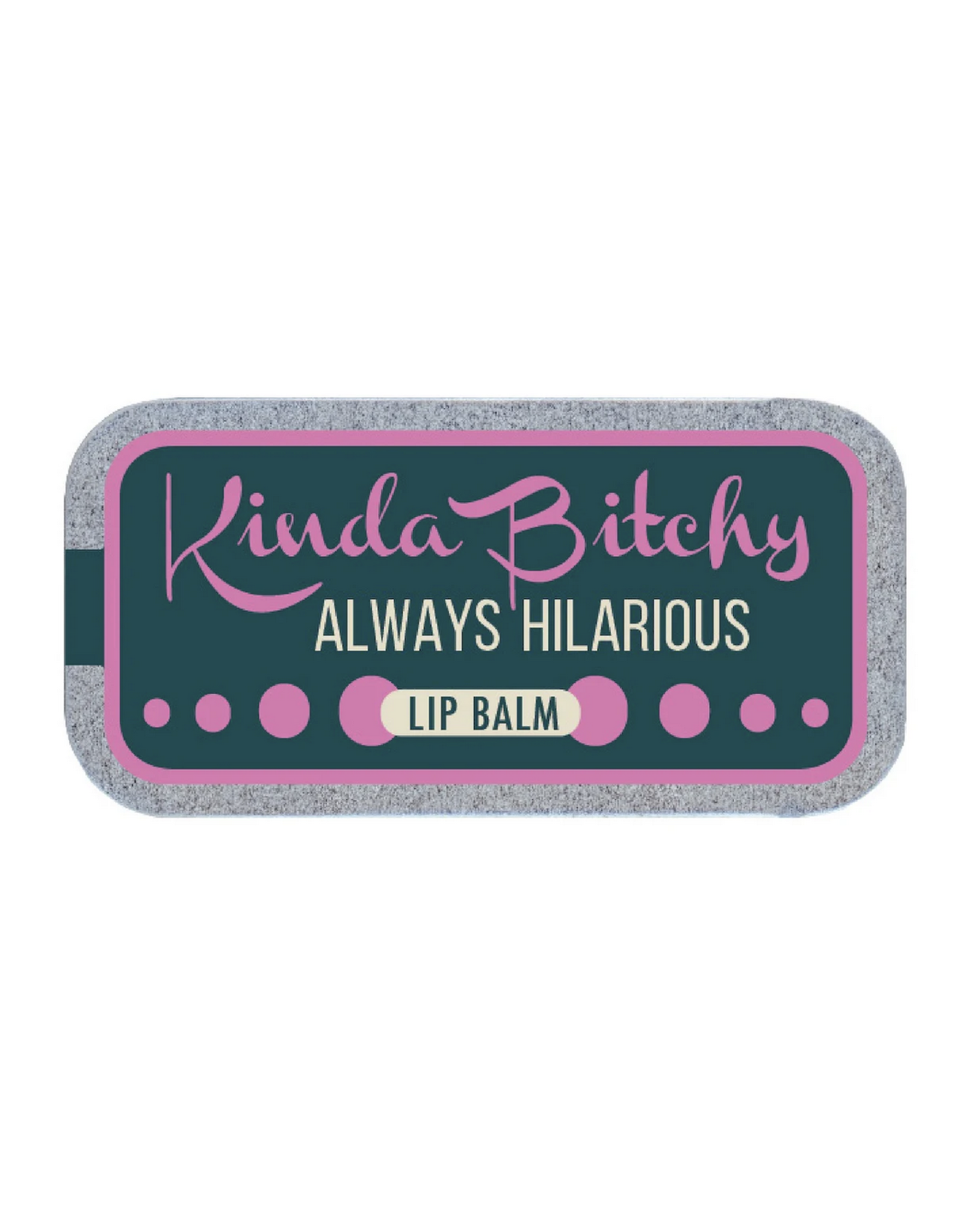 Kinda Bitchy Lip Balm