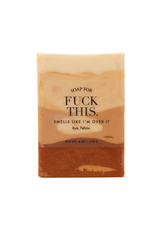 A Soap for Fuck This