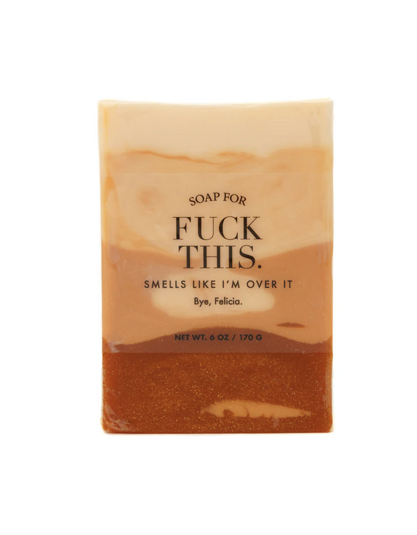 A Soap for Fuck This