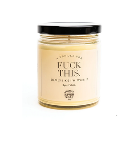 A Candle For Fuck This