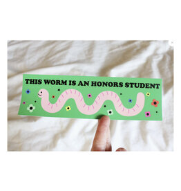 This Worm is an Honors Student Bumper Sticker