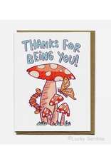 Thanks For Being You Mushroom & Friends Greeting Card