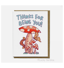 Thanks For Being You Mushroom & Friends Greeting Card