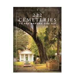 222 Cemeteries To See Before You Die