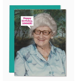 Happy Birthday Sinner Greeting Card