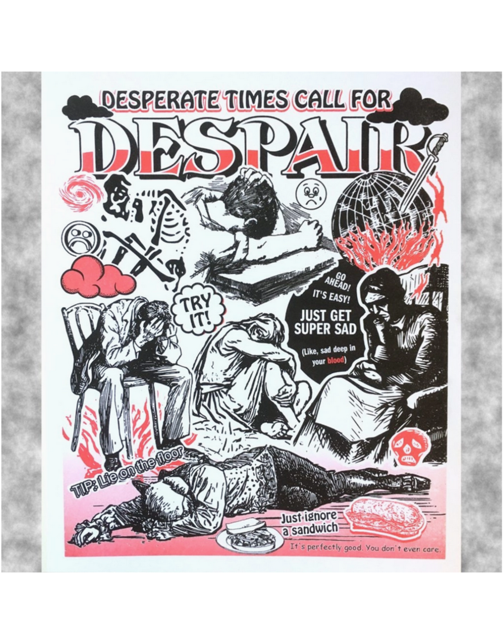 Desperate Times Call For Despair Print 11 x 14"