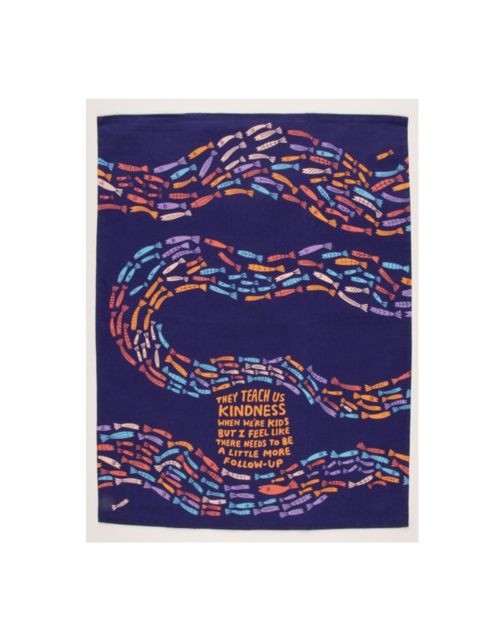 They Teach Us Kindness When We're Kids Dish Towel *