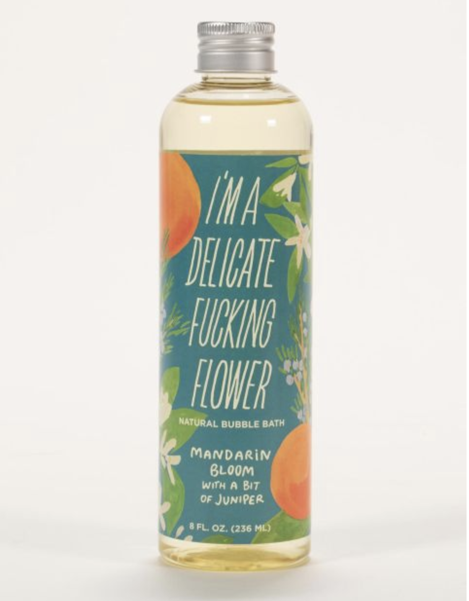 I'm a Delicate Fucking Flower Bubble Bath - Mandarin Bloom*