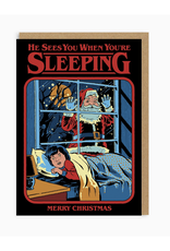 He Sees You When You're Sleeping Greeting Card