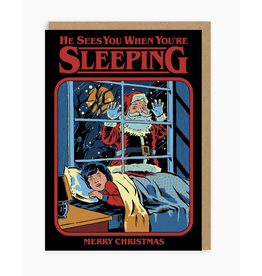 He Sees You When You're Sleeping Greeting Card