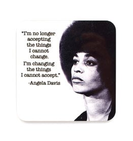 "I'm No Longer Accepting..." Angela Davis Coaster