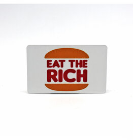 BK Eat the Rich Magnet