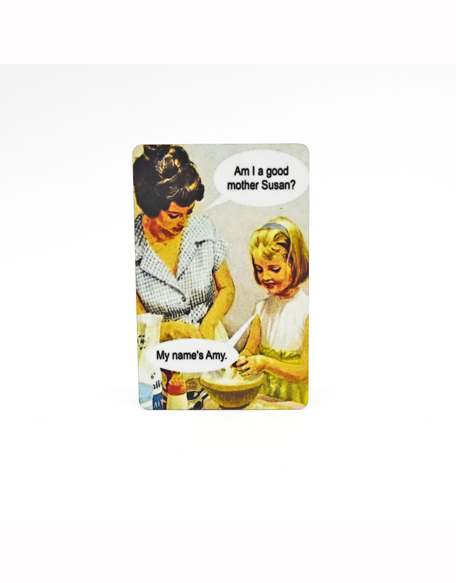 Am I A Good Mother? Magnet