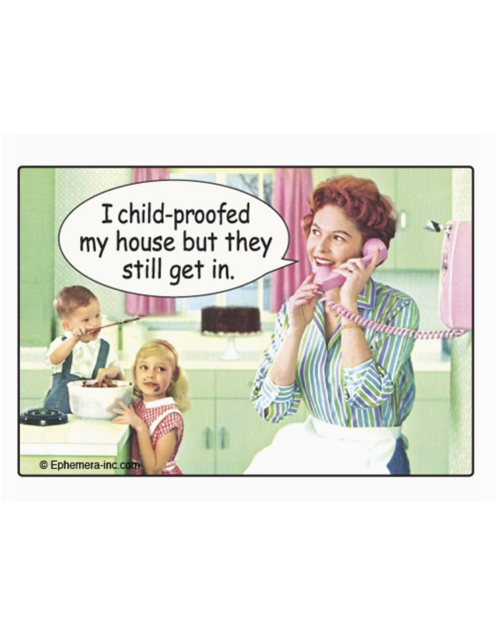 Childproofed My House Magnet