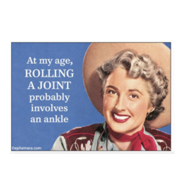 At My Age, Rolling a Joint... Magnet