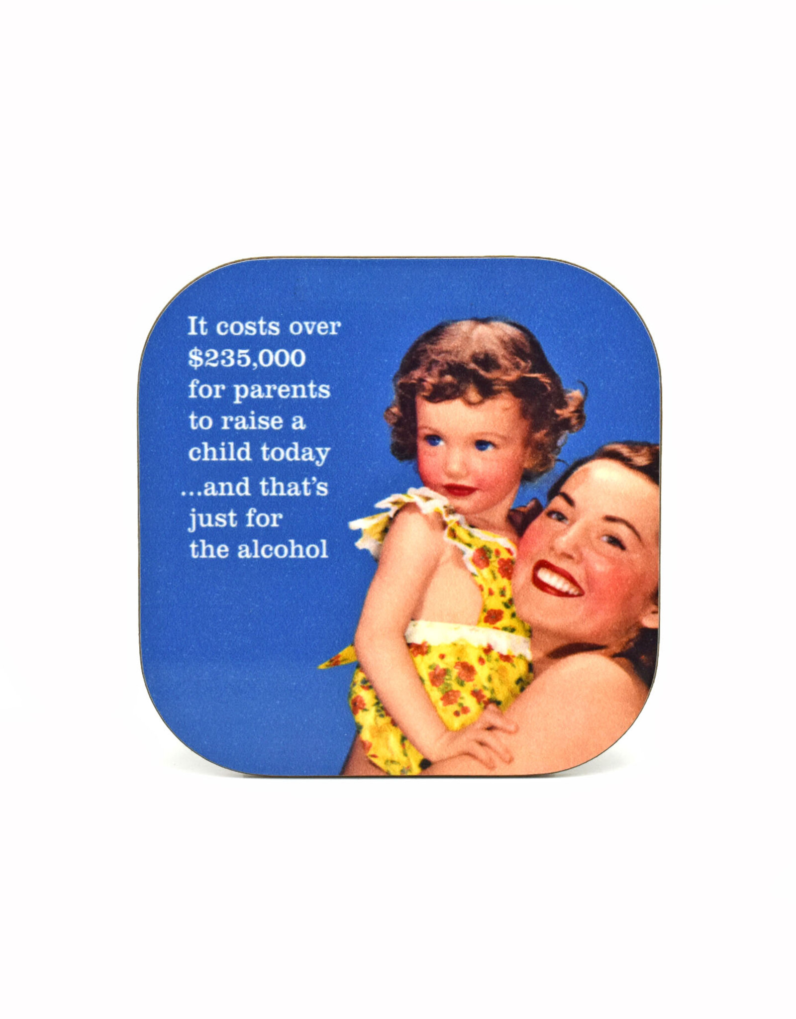 It Costs $235,000 to Raise a Child, and That's Just for the Alcohol Coaster