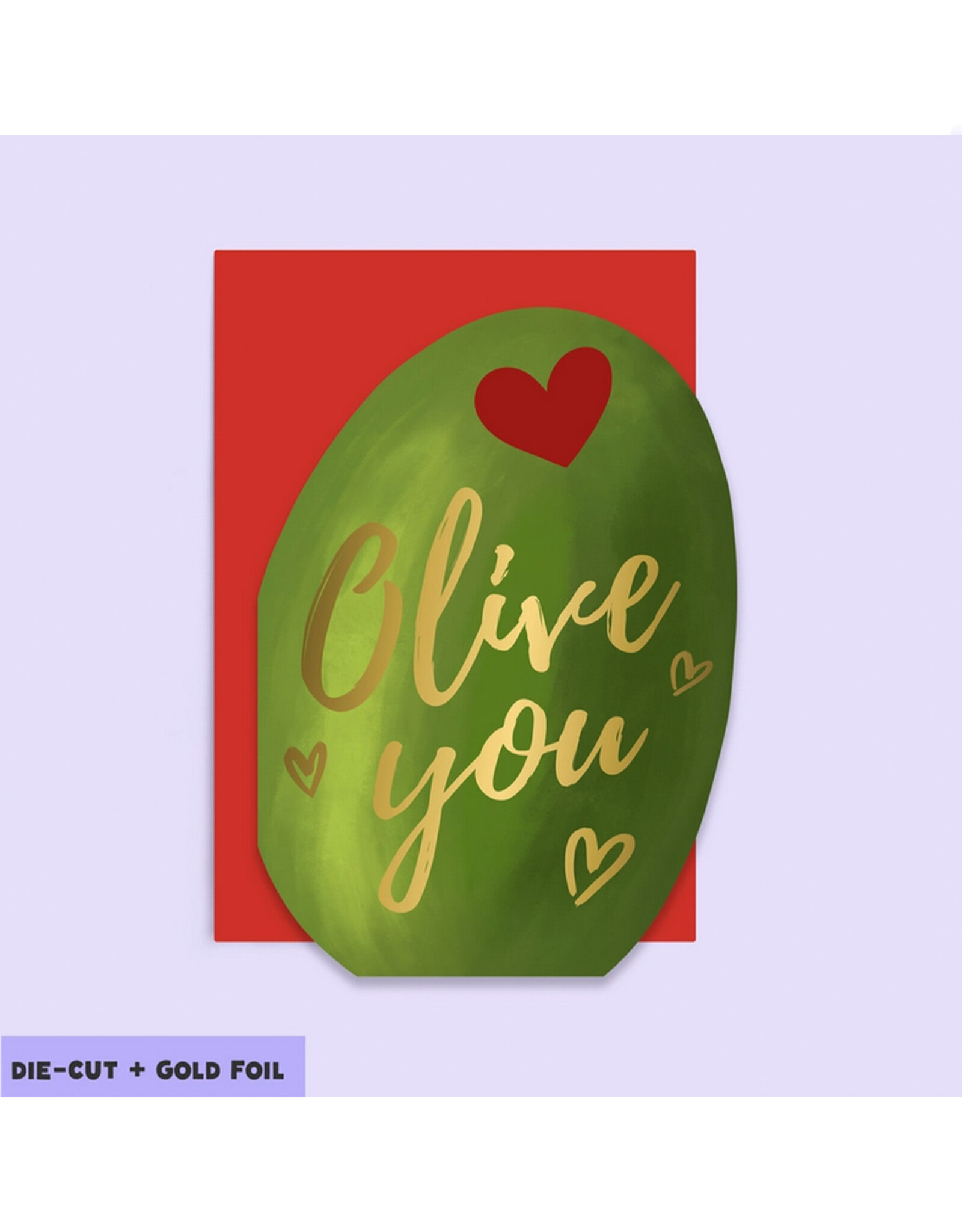 Olive You Die Cut Greeting Card