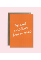 Could Have Been an Email Greeting Card
