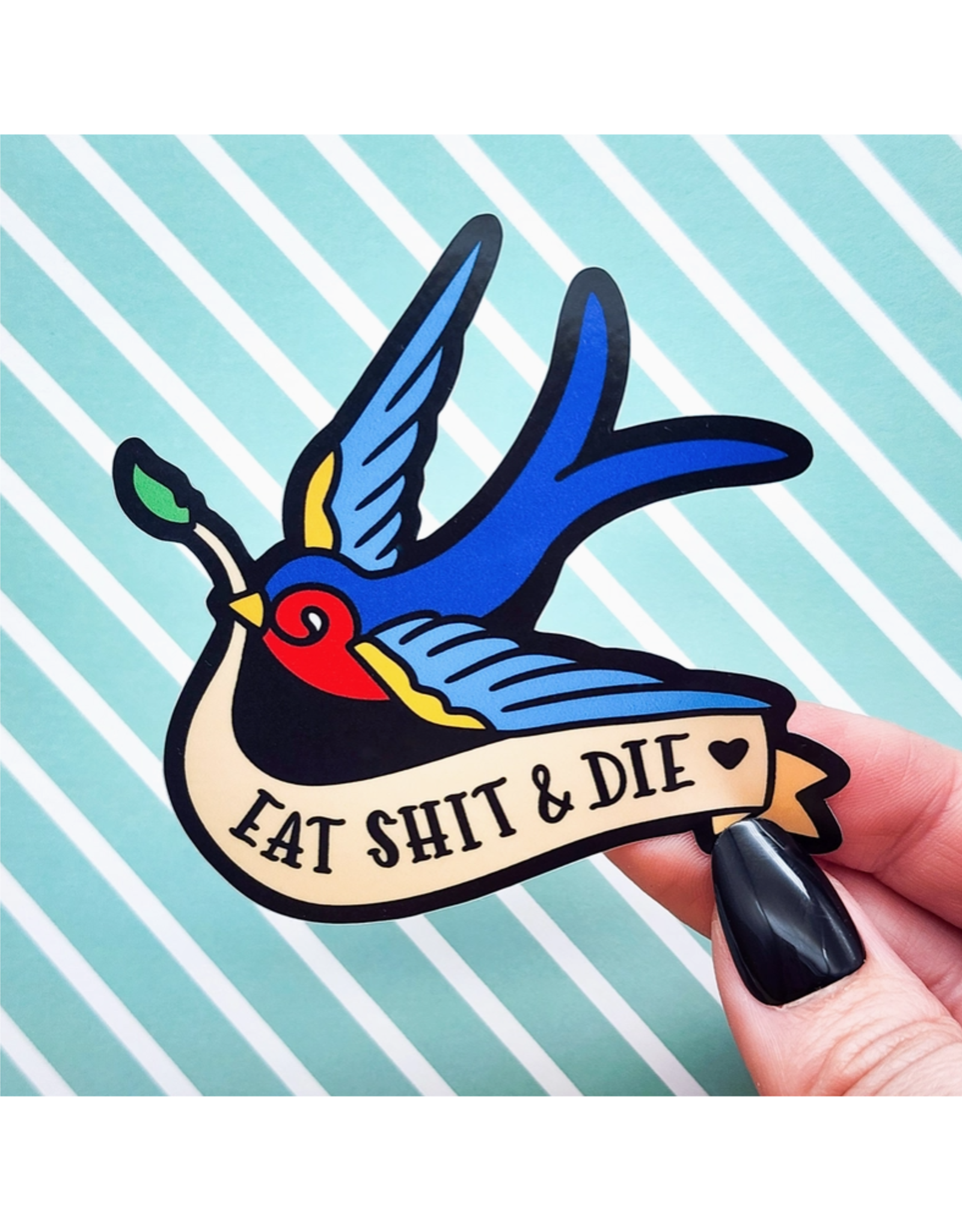 Eat Shit and Die Tattoo Swallow Sticker