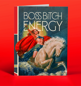 Boss Bitch Energy Greeting Card
