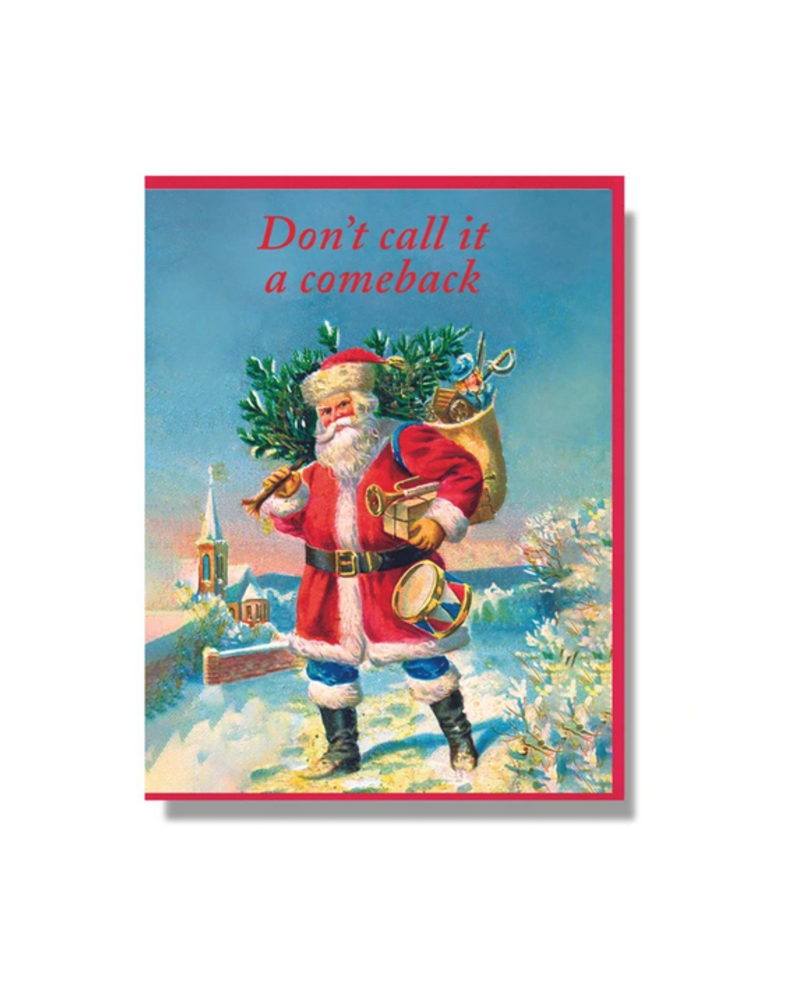 Don't Call It a Comeback Santa Greeting Card