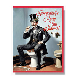 Have Yourself a Merry Little Shitmas Greeting Card