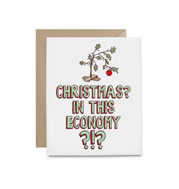 Christmas In This Economy?! Greeting Card