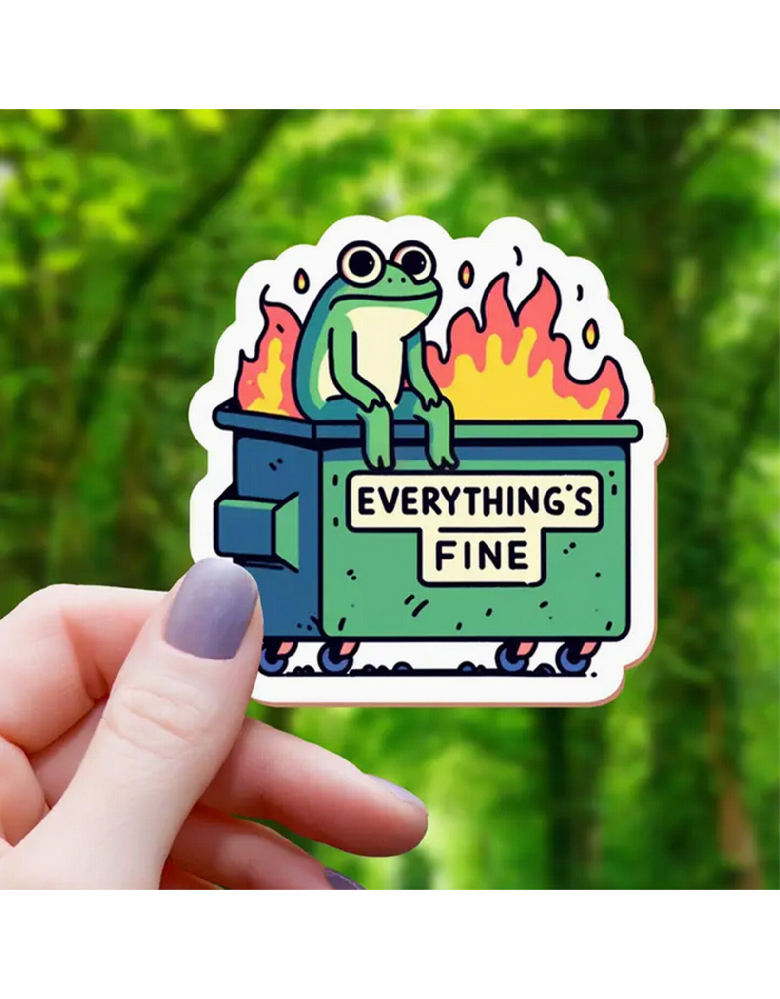 Everything's Fine Frog Dumpster Fire Sticker