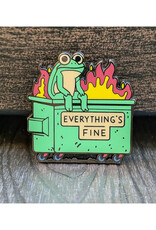 Everything's Fine Frog Dumpster Fire Enamel Pin