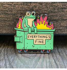 Everything's Fine Frog Dumpster Fire Enamel Pin