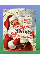 Sex Drugs Mistletoe Holiday Greeting Card