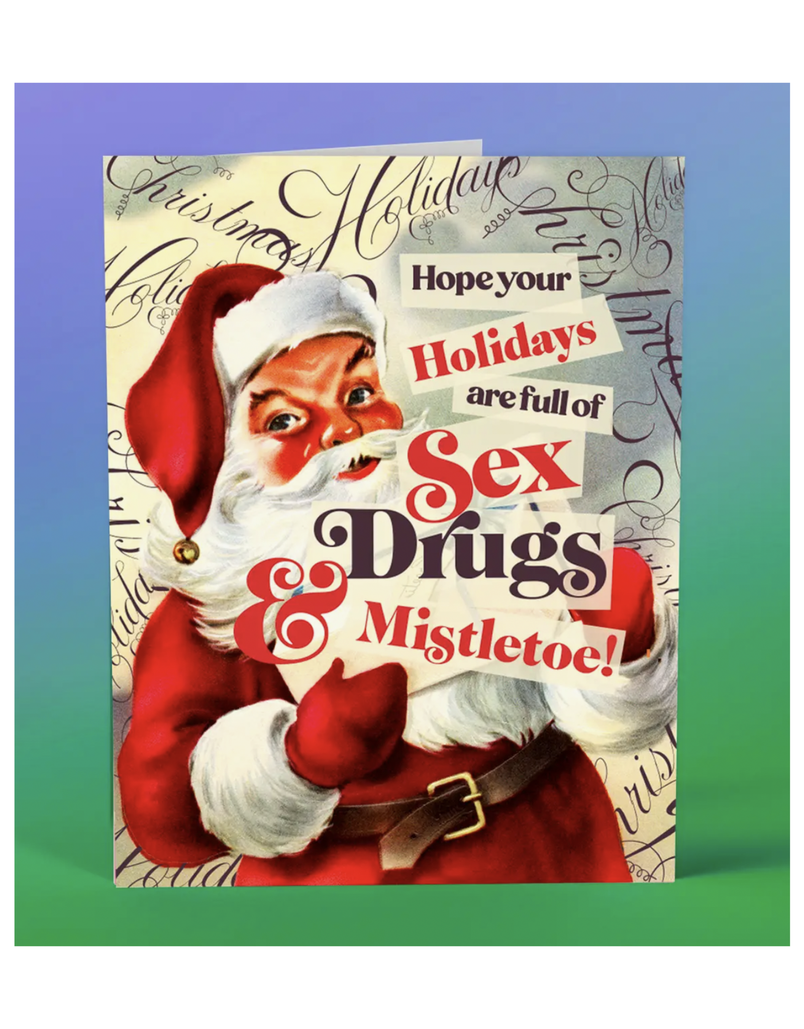 Sex Drugs Mistletoe Holiday Greeting Card