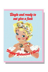 Single & Ready To Not Give a Fuck Galentine's Day Card*
