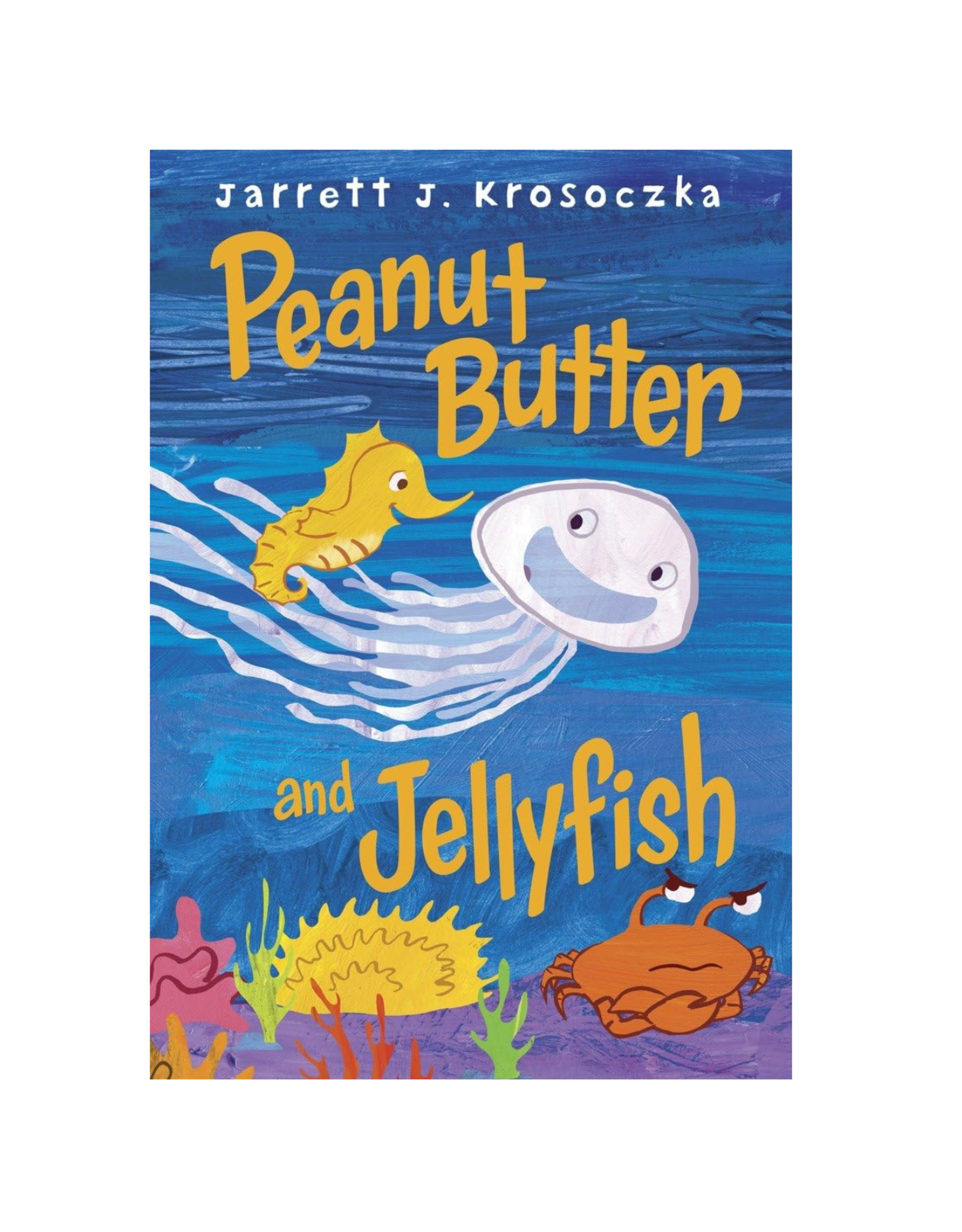 Peanut Butter and Jellyfish