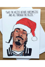 Nizzle Before Chrismizzle (Snoop) Greeting Card