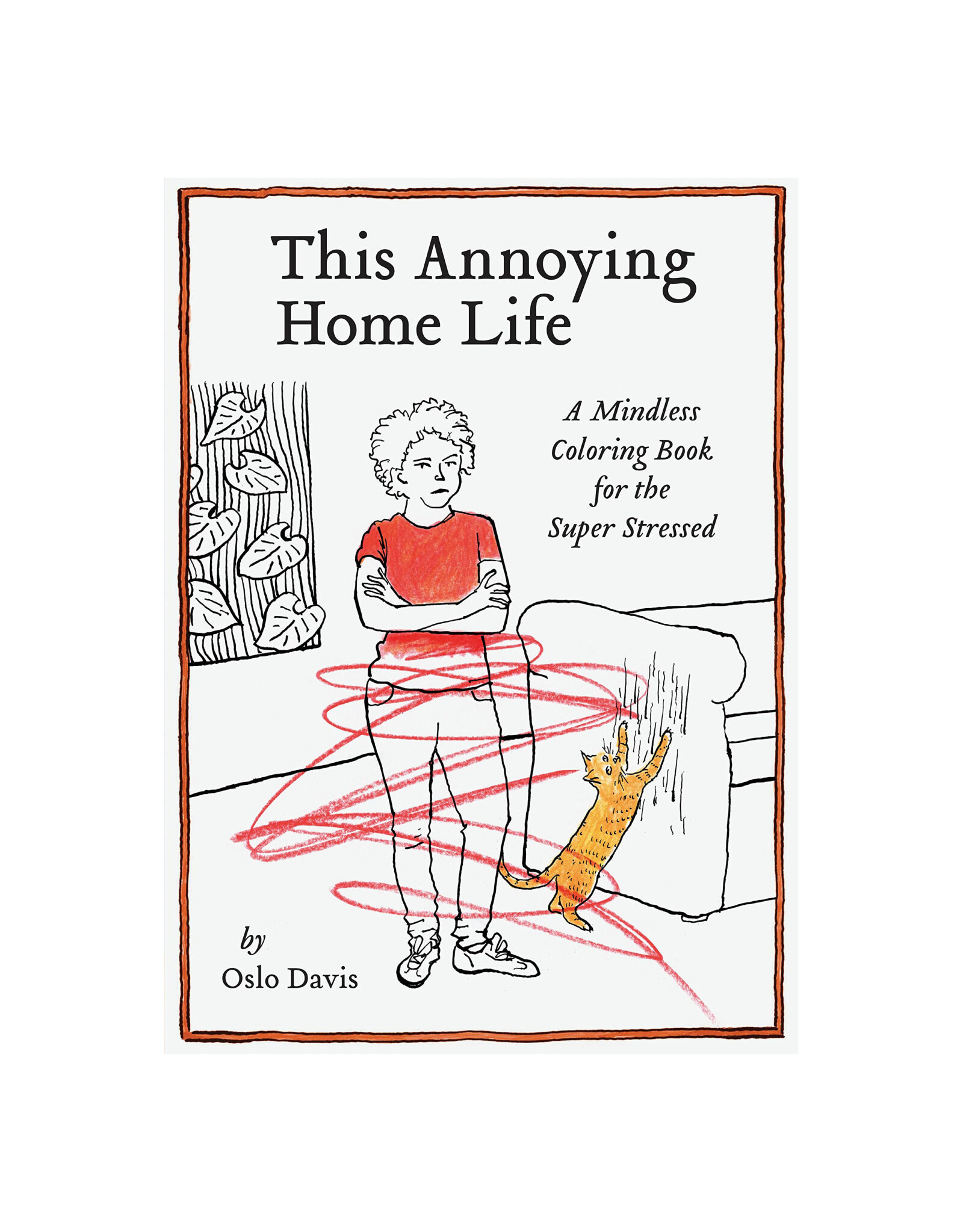 This Annoying Home Life Coloring Book