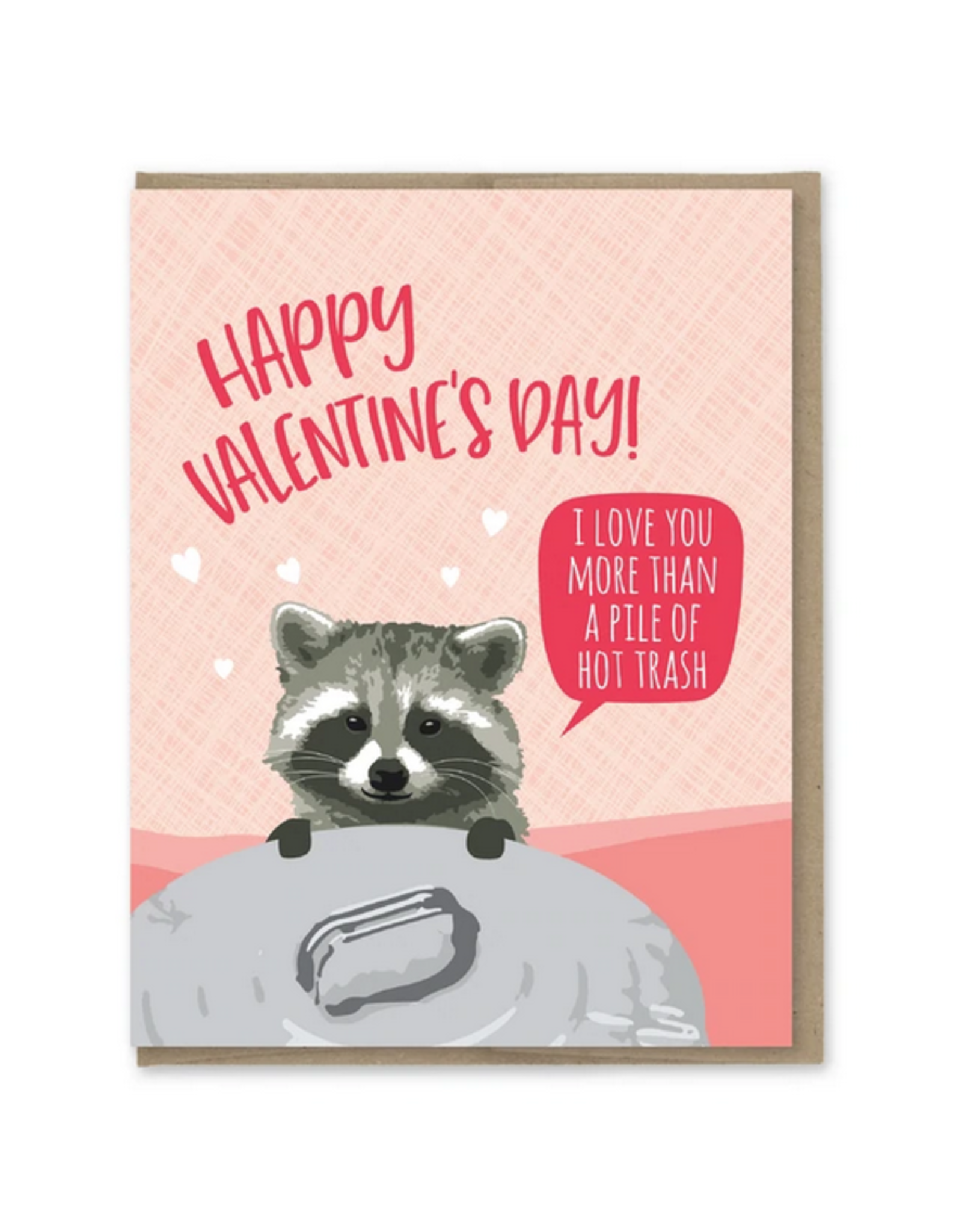 Happy Valentine's Day Hot Trash Greeting Card