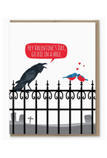 Go Die Valentine's Day Greeting Card