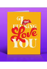 Red Lips I Fucking Love You Greeting Card