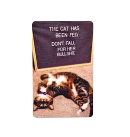 The Cat Has Been Fed Magnet (Spinx)