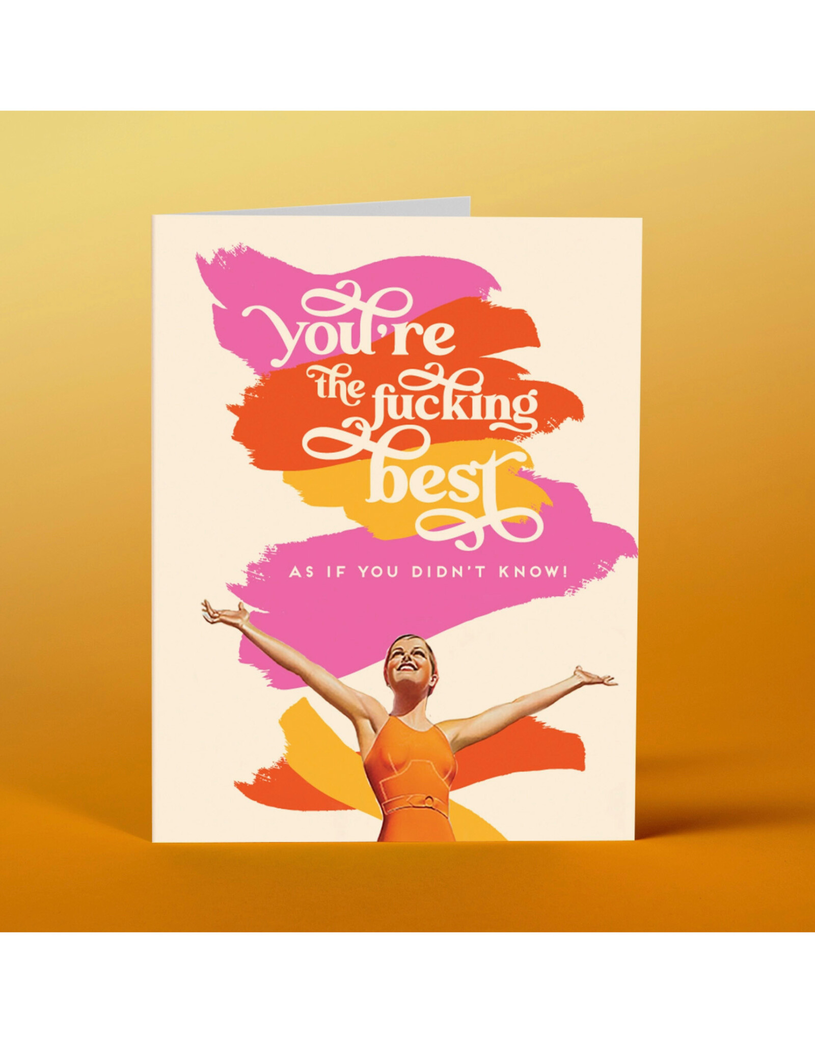 You're the Fucking Best Greeting Card