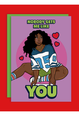 Nobody Gets Me Like You SZA Greeting Card